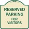 Signmission Designer Series-Reserved Parking For Visitors Tan & Green, 18" x 18", TG-1818-9759 A-DES-TG-1818-9759 - alternate 1